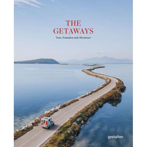 The Getaways – Herausgegeben:gestalten, Rosie Flanagan, Robert Klanten