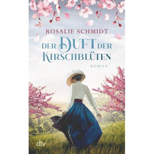Der Duft der Kirschblüten / Kirschblüten-Saga Bd.1 - Rosalie Schmidt