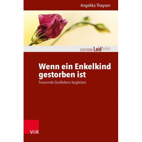 Wenn ein Enkelkind gestorben ist – Angelika Thaysen