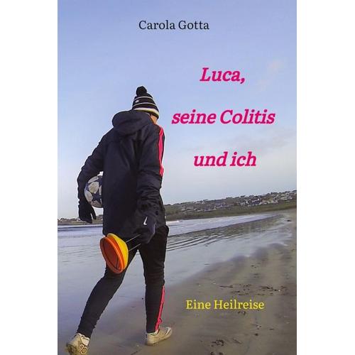 Luca, seine Colitis und ich – Carola Gotta
