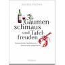 Gaumenschmaus und Tafelfreuden - Guido Fuchs