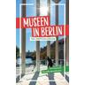 Museen in Berlin - Julia Brodauf