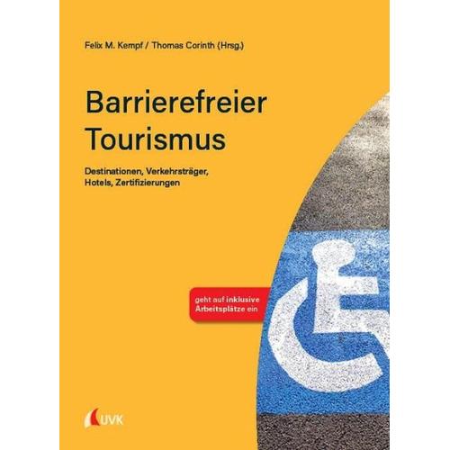 Barrierefreier Tourismus – Felix M. Herausgegeben:Kempf, Thomas Corinth