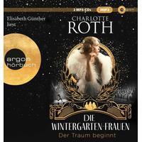 Der Traum beginnt / Die Wintergarten-Saga Bd.1 (2 MP3-CDs) - Charlotte Roth