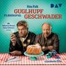 Guglhupfgeschwader / Franz Eberhofer Bd.10 (2 Audio-CDs) - Rita Falk