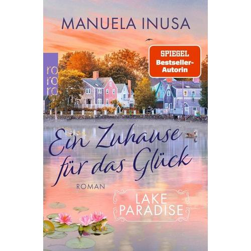 Ein Zuhause für das Glück / Lake Paradise Bd.1 – Manuela Inusa