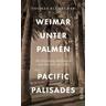 Weimar unter Palmen - Pacific Palisades - Thomas Blubacher