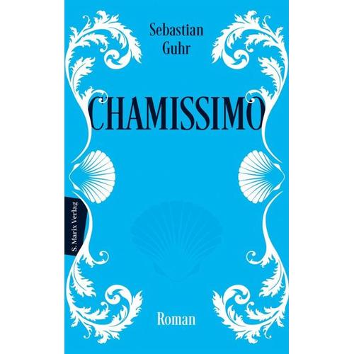 Chamissimo – Sebastian Guhr