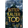 Bitterkalter Tod / Teresa Battaglia Bd.2 - Ilaria Tuti