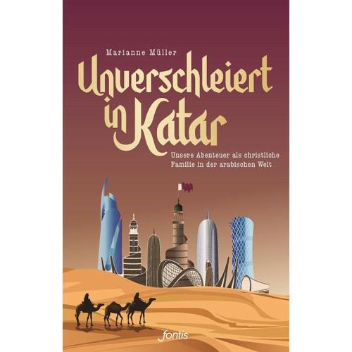 Unverschleiert in Katar – Marianne Müller