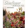 Slowflower-Bewegung - Herausgegeben:Slowflower-Bewegung e.V.