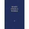 MEW / Marx-Engels-Werke Band 21 - Karl Marx, Friedrich Engels
