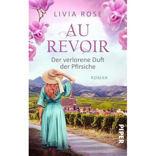 Au Revoir – Der verlorene Duft der Pfirsiche – Livia Rose