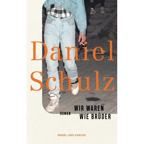 Wir waren wie Brüder – Daniel Schulz
