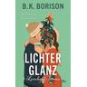 Lichterglanz / Lovelight Farms Bd.1 - B. K. Borison
