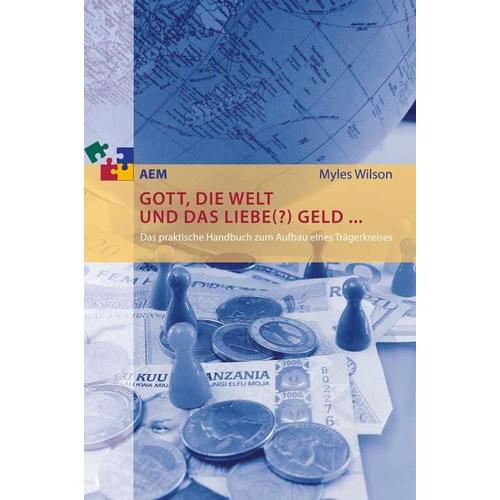 Gott, die Welt und das liebe(?) Geld … – Myles Wilson