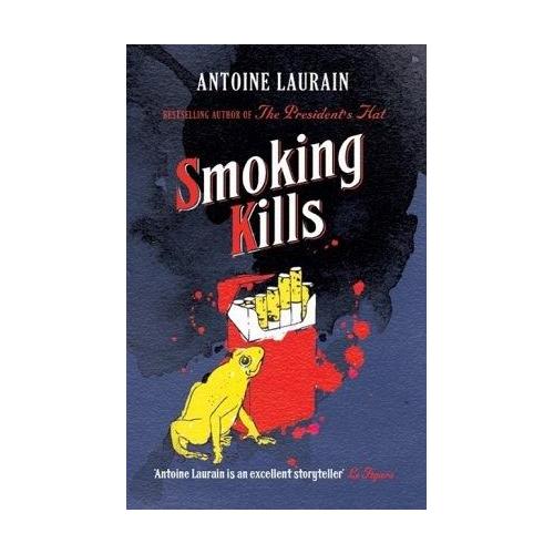 Smoking Kills – Antoine Laurain