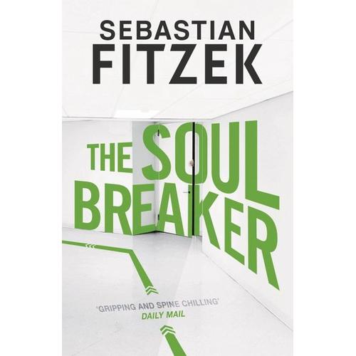 The Soul Breaker – Sebastian Fitzek