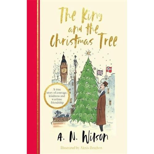 The King and the Christmas Tree – A.N. Wilson