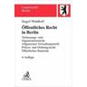 Öffentliches Recht in Berlin - Thorsten Siegel, Christian Waldhoff