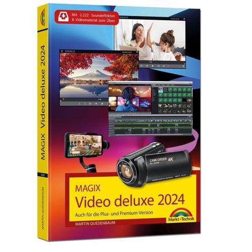 MAGIX Video deluxe 2024 – Das Buch zur Software. Die besten Tipps und Tricks: – Martin Quedenbaum