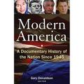 Pre-Owned Modern America: A Documentary History of the Nation Since 1945: A Documentary History of the Nation Since 1945: A Documentary History of the Nation Since 1945 Paperback