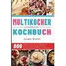 Multikocher Kochbuch 2021 - Leonie Wurfel