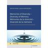Memories of Diversity - Diversity of MemoryMémoires de la diversité - Diversité de la mémoire - Astrid M. Herausgegeben:Fellner, Laurence McFalls