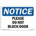 SignMission 10 x 14 in. OSHA Notice Sign - Please Do Not Block Door