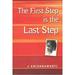 Pre-Owned First Step Is The Last Step Paperback