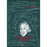 Einstein, Quantenspuk und die Weltformel - Janick Mischler