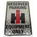 12 x18 Diamond Tin sign RESERVED PARKING IH EQUIPMENT ONLY 8324