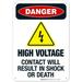 High Voltage Contact Will Result In Shock Or Death Sign OSHA Danger Sign 10x7 Aluminum