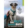 Das Mutmachbuch für unsichere Hunde - Madeleine Franck, Rolf C. Franck