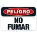 Danger No Fumar Sign OSHA Danger Sign 12x18 Aluminum