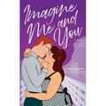 Imagine Me and You (Paperback)