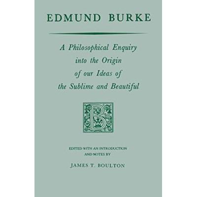 Edmund Burke: A Philosophical Enquiry Into The Ori...