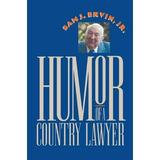 Pre-Owned Humor of a Country Lawyer (Chapel Hill Books) Paperback