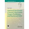 Optimal Stochastic Control, Stochastic Target Problems, and Backward SDE - Nizar Touzi