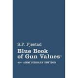 40th Edition Blue Book of Gun Values 9781947314092 Used / Pre-owned