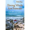 Pre-Owned Strong Winds Are Forecast: A solo 1850 mile journey by sea kayak to every lifeboat station around Scotland. Paperback