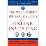 Pre-Owned The Wall Street Journal Online s Guide to Online Investing : How to Make the Most of the Internet in a Bull or Bear Market 9780609807385