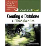 Pre-Owned Creating a Database in FileMaker Pro: Visual QuickProject Guide Paperback