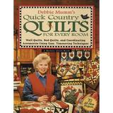 Pre-Owned Debbie Mumm s Quick Country Quilts for Every Room: Wall Quilts Bed Quilts and (Paperback 9781579542641) by Debbie Mumm