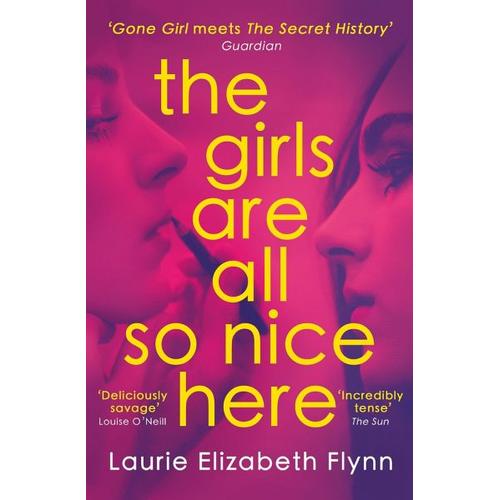 The Girls Are All So Nice Here – Laurie Elizabeth Flynn