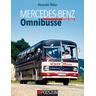 Mercedes-Benz Omnibusse, Dritter Band - Alexander Weber