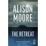 The Retreat - Alison Moore