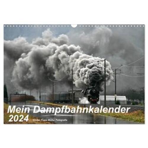 Mein Dampfbahnkalender 2024 (Wandkalender 2024 Din A3 Quer), Calvendo Monatskalender