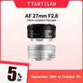 TTArtisan Auto Focus 27mm F2.8 Camera Lens Fujifilm XF Mount For XA7 XT30 XPRO XE4 XS10