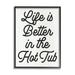 Stupell Industries Life Better In Hot Tub Phrase Inspirational Painting Black Framed Art Print Wall Art